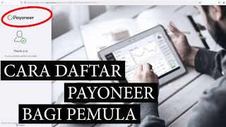 Cara Daftar Akun Payoneer Untuk Pemula [upl. by Latsyrc]