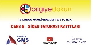 Ders 8 GMS NET Bilanço  Gider Kayıtları [upl. by Lenna]