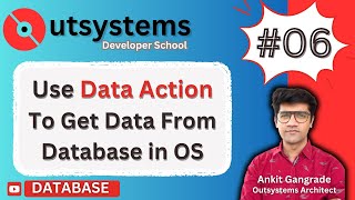 Outsystems DB Part 6 How To Use Data Action To Get Data From Database  lowcodemaster​ [upl. by Rollet630]