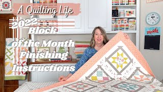 2022 Quilt Block of the Month Finishing Instructions  A Quilting Life [upl. by Ennyletak]