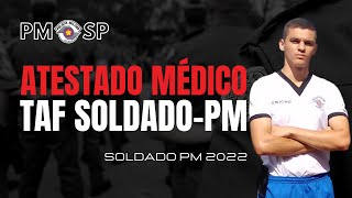 ATESTADO MÉDICO NO TAF DA PM  CONCURSO SOLDADO PM [upl. by Richers]