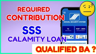 How to Qualify SSS Calamity Loan Minimum Contribution SSS Loan Requirements [upl. by Bradstreet]