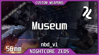 KF2 CD  Gunslinger  CW  Museum  nbdv1  56 mm  Nightcore Zeds [upl. by Inwat]