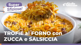 TROFIE al FORNO con ZUCCA e SALSICCIA – RICETTA APPETITOSA e FACILE che piacerà proprio a tutti 😋😋😋 [upl. by Rosenwald475]