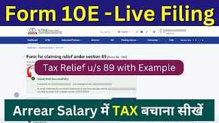 How to File Form 10E for Arrears of Salary AY 202425  Live Filing  Form 10E online [upl. by Brelje]