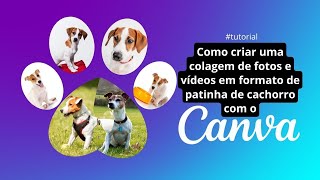 Como criar uma colagem de fotos e vídeos com o Canva  Tutorial [upl. by Jacy]