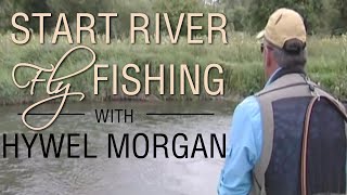 Start River Fly Fishing with Hywel Morgan [upl. by Notlimah]