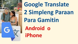 Google Translate  Paano Gamitin sa Android o iPhone [upl. by Taggart]