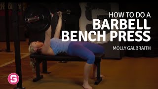 Barbell Bench Press How To Barbell Bench Press [upl. by Enomad]