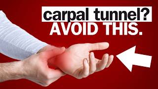 Dont Do THIS If You Have Carpal Tunnel Syndrome [upl. by Marty]