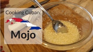 Cooking Cuban  Mojo Garlic lime sauce [upl. by Tupler]