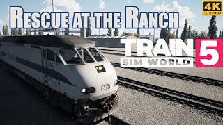 Train Sim World 5  Rescue At The Ranch Scenario San Bernardino Line 4K [upl. by Henley]