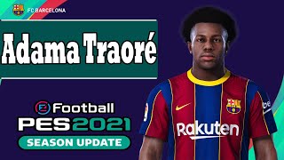 Adama Traoré PES 2021 eFootball [upl. by Ahsoym]