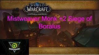 Siege of Boralus Mythic 2 Mistweaver Monk PoV The War Within Season 1 [upl. by Alyn]