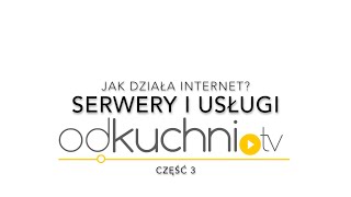 Internet od kuchni cz 3 serwery i usługi [upl. by Anoo114]