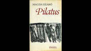 Szabó Magda Pilátus I rész Föld [upl. by Cormick]