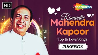 Best of Mahendra Kapoor  महेंद्र कपूर के 15 गाने  Bollywood Old Hindi Songs  Video Jukebox [upl. by Anawot]