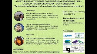 ABERTURA DAS ATIVIDADES DA RESIDÊNCIA PEDAGÓGICA 2021 – LICENCIATURA EM GEOGRAFIA – DGCCERESUFRN [upl. by Kerad]