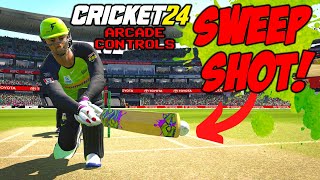 How to Play The Sweep Shot in Cricket 24 Arcade Batting Controls [upl. by Herodias248]