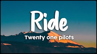 Twenty One Pilots  Ride Vietsub Lyrics [upl. by Plerre]