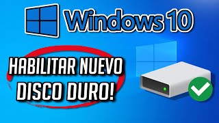 Como Habilitar Nuevo Disco Duro en Windows 10  Tutorial [upl. by Ahsiak]