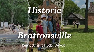 Visiting Historic Brattonsville  Hucks Defeat Reenactment [upl. by Couhp59]