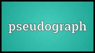 Pseudograph Meaning [upl. by Hnil]