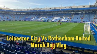 Leicester City 30 Rotherham United Vlog  202324 [upl. by Gnoz]