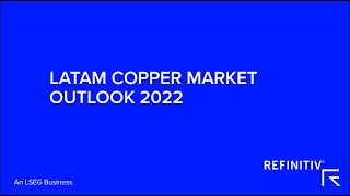 Copper Outlook 2022 Latam [upl. by Rafiq]