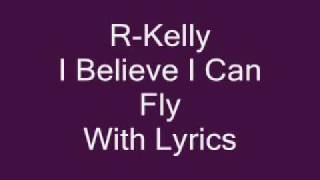 R Kelly I Believe I Can Fly Lyrics [upl. by Ardie853]