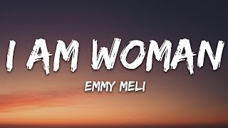 Emmy Meli  I AM WOMAN Lyrics 25min Version [upl. by Akyeluz]