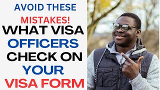 Things Visa Officers Look for on Your DS160 to Approve Visas [upl. by Ediva]