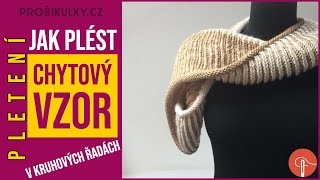 NÁVOD NA PLETENÍ Chytový vzor v kruhových řadách  BRIOCHE 2018 [upl. by Fleischer]