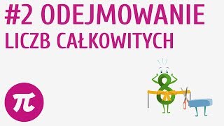 Odejmowanie liczb całkowitych 2  Działania na liczbach całkowitych [upl. by Nicolis]