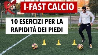 Come migliorare la rapidità nel calcio  10 esercizi per la rapidità dei piedi [upl. by Gibb]