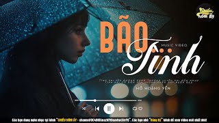 Bão Tình Tình Ca  Hồ Hoàng Yến x Hoàng Trọng amp Lan Đình x Chiều Hôm Ấy [upl. by Mannie]