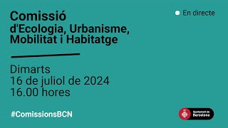 Comissió d’Ecologia Urbanisme Mobilitat i Habitatge [upl. by Andromede]