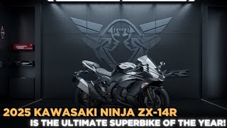 Unleashing the Beast Why the 2025 Kawasaki Ninja ZX14R Is the Ultimate Superbike of the Year [upl. by Nerrak935]