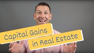 What is CAPITAL GAINS Tax on REAL ESTATE [upl. by Duster]