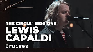 Lewis Capaldi  Bruises  The Circle° Sessions [upl. by Borek692]