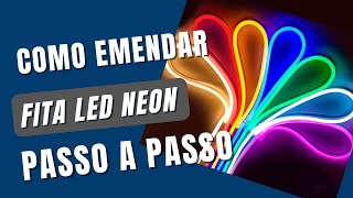 Tutorial Passo a Passo como cortar emendar e soldar a fita Led neon de maneira fácil [upl. by Herschel]