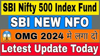 SBI Nifty 500 Index Fund NFO  SBI Nifty 500 Index Fund NFO Review  SBI Nifty 500 Index Fund [upl. by Bartolome]