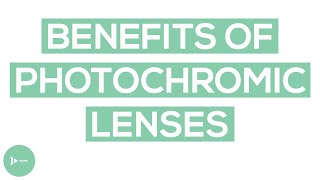 Photochromic Lenses  What Are The Real Benefits of Photochromic Glasses [upl. by Ttiwed45]