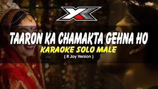 Taaron Ka Chamakta Gehna Ho Karaoke  Solo Male   Cover  R Joy  Hum Tumhare Hai Sanam [upl. by Leopoldine]