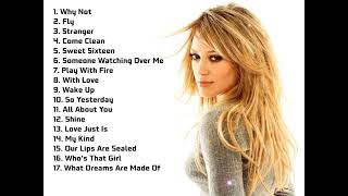 HILARY DUFF GREATEST PLAYLIST [upl. by Eelrebmyk]