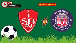 Stade Brestois 29 VS Toulouse FC  French Ligue 1  Football Live Match Score today [upl. by Anirtek481]