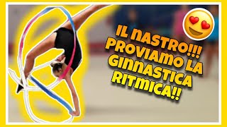 IL NASTROPROVIAMO LA GINNASTICA RITMICA  ginnastica artistica CSB [upl. by Kerril]