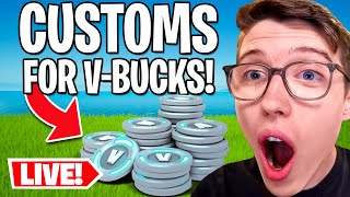 🔴LIVE  Fortnite CUSTOMS For VBUCKS Anyone Can Join [upl. by Ettenot201]