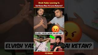 Elvish Yadav Give Warning To Sai Ketan Rao🤯 Love Kataria Bigg Boss trending biggboss shorts [upl. by Ailat]