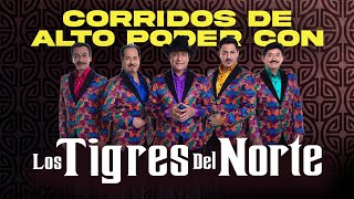 Corridos de Alto Poder Con Los Tigres del Norte [upl. by Lareneg]